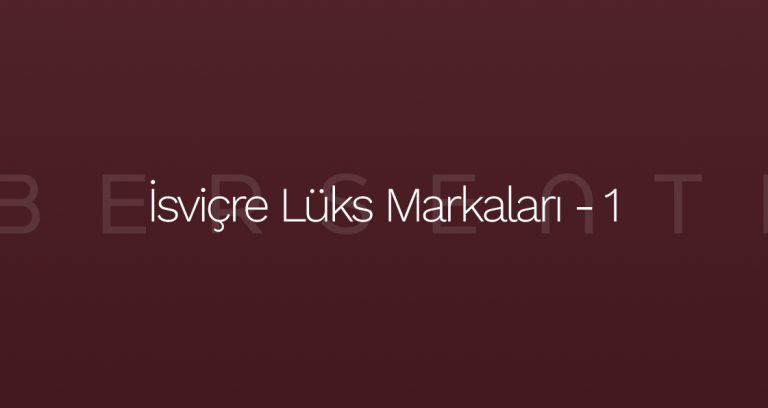 isviçre-lüks-markaları-1