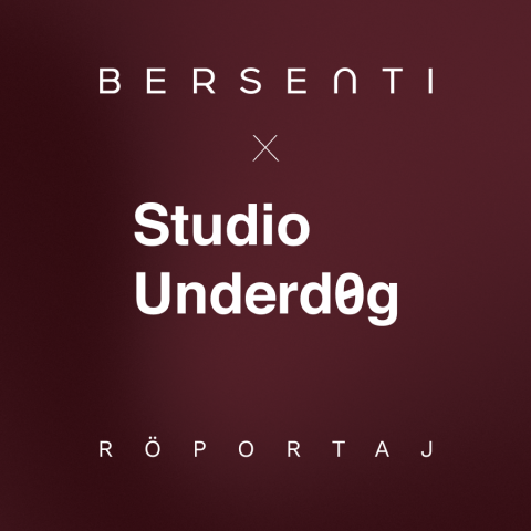 Bersenti x Studio Underdog