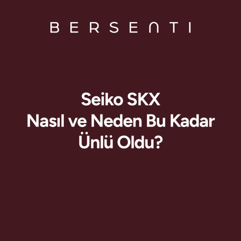 Seiko SKX İncelemesi